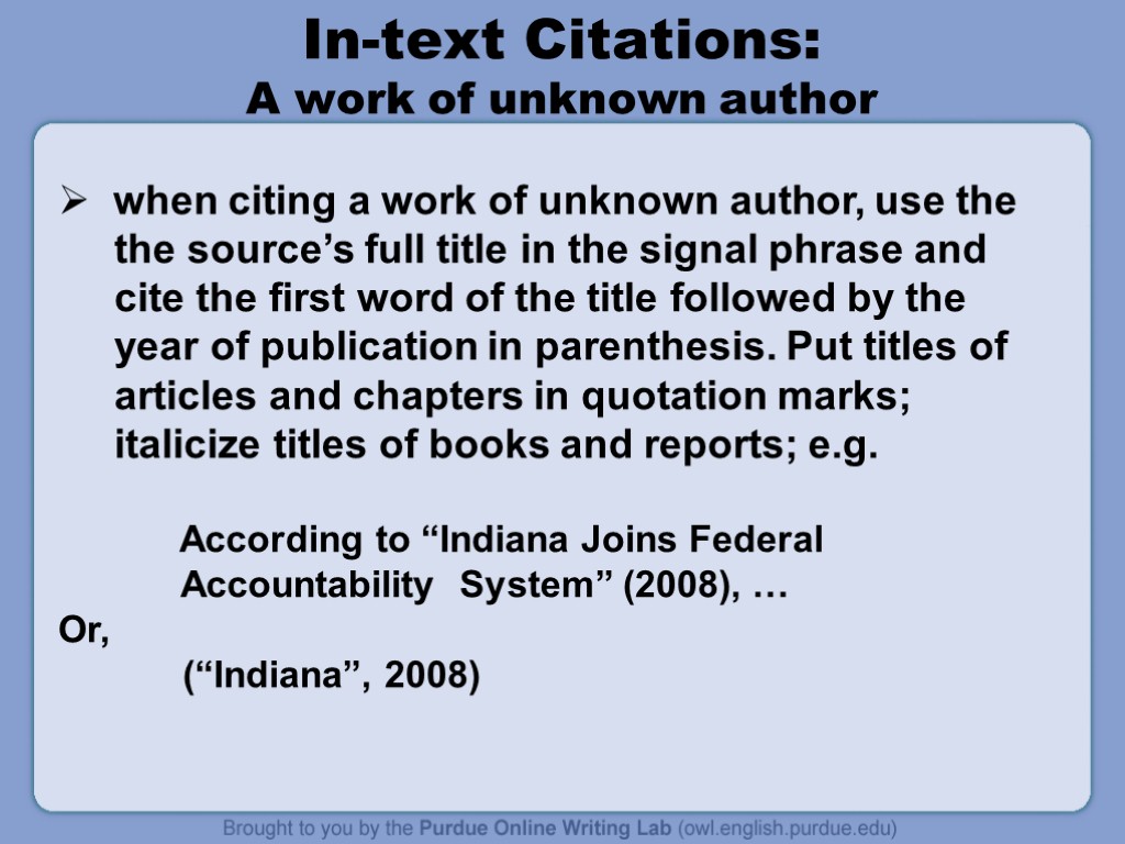 In-text Citations: A work of unknown author when citing a work of unknown author,